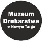Muzeum Drukarstwa w Nowym Targu - kultura - muzeum - Nowy Targ