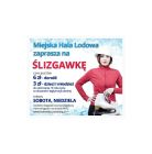 Lodowisko Nowy Targ Miejska Hala Lodowa - Ślizgawka - dla dzieci - lodowisko - Nowy Targ