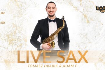 Adam F / Tomasz Drabik SAX LIVE SHOW - impreza klubowa - kluby - Nowy Targ