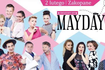 Mayday 2 w Zakopanem! - spektakl - kultura - Zakopane
