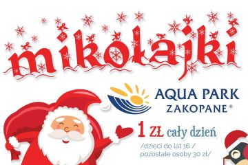 Ho Ho Ho Mikołajki w Aqua Park Zakopane  - Baseny & Sauny - pozostałe - Zakopane