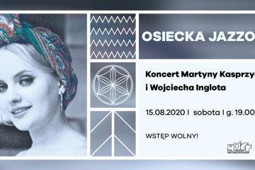 Osiecka Jazzowo - Koncert Martyny Kasprzyckiej - koncert - koncerty - Kościelisko