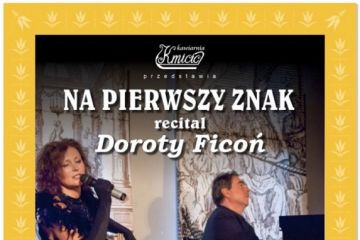 Recital Doroty Ficoń „Na Pierwszy Znak