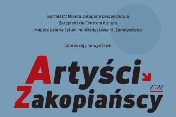 Artyści Zakopiańscy 2022 - wystawa - kultura - Zakopane